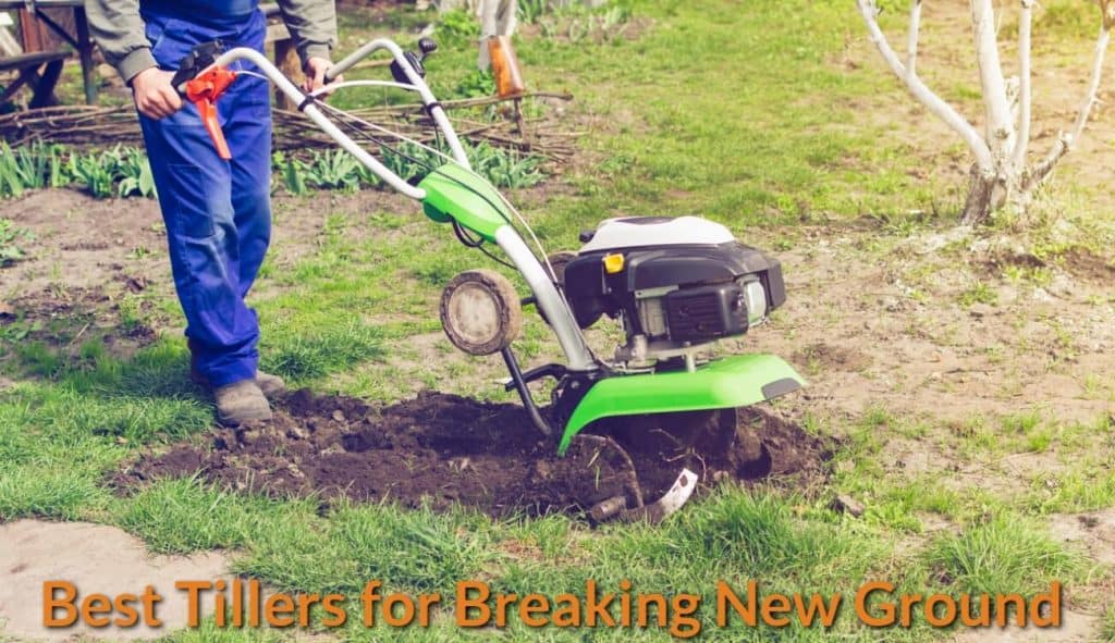Best Tillers for Breaking New Ground 2020